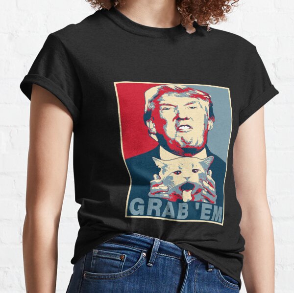 Trump Grab Em Poster Classic T-Shirt