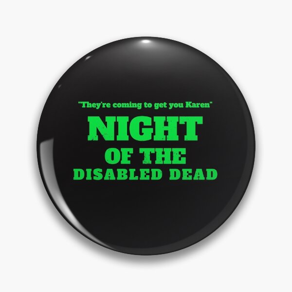Item preview, Night of the Disabled Dead designed and sold by Disabledland.