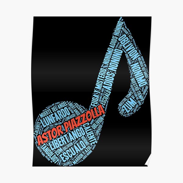 Astor Piazzolla Tango Music Note Word Art Poster