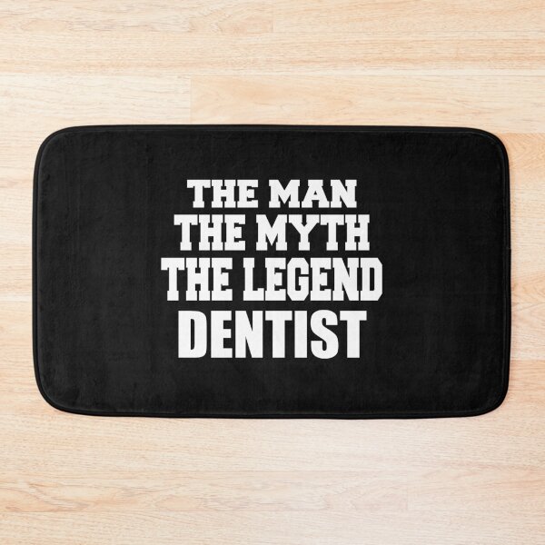 Item preview, The Man The Myth The Legend Dentist, Funny designed and sold by AYOUCHKA.