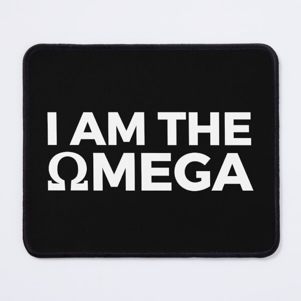 Item preview, I Am The Omega designed and sold by OldDannyBrown.