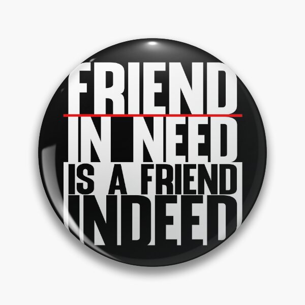 Item preview, Friend in need is a friend indeed - friend in need is a friend indeed T-Shirt designed and sold by Ahmedhod.
