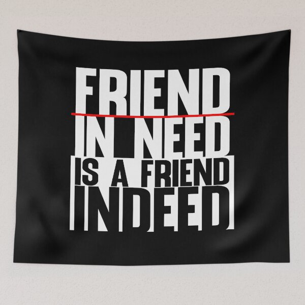 Item preview, Friend in need is a friend indeed - friend in need is a friend indeed T-Shirt designed and sold by Ahmedhod.