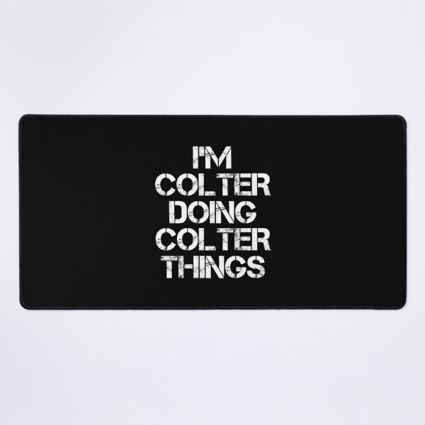 Item preview, Colter Name T Shirt - I'm Colter Doing Colter Things Name Gift Item Tee designed and sold by ownjuliann.