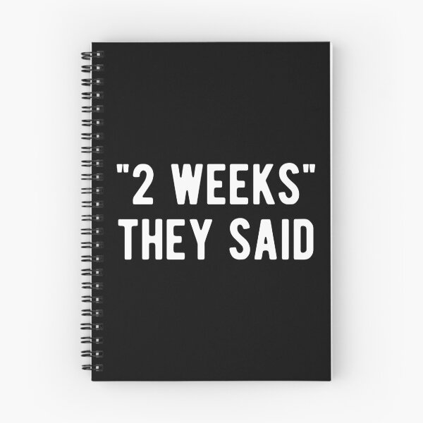 Item preview, "2 Weeks" They Said designed and sold by Limatees.