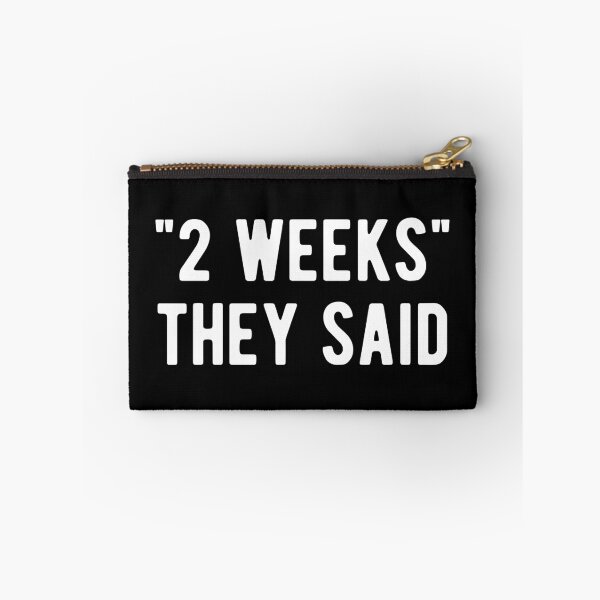 Item preview, "2 Weeks" They Said designed and sold by Limatees.