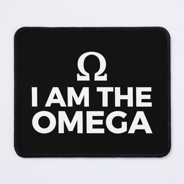 Item preview, I Am The Omega designed and sold by OldDannyBrown.
