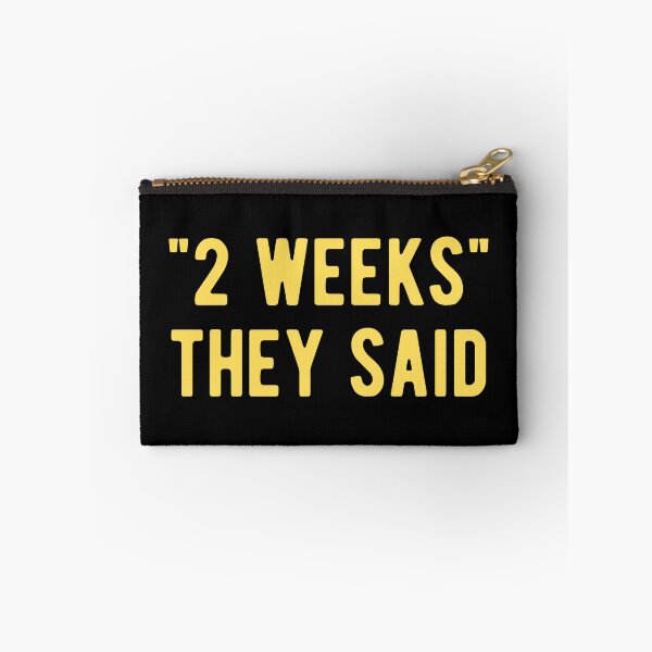 Item preview, "2 Weeks" They Said designed and sold by Limatees.