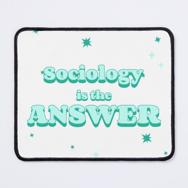 Item preview, Sociology is the answer (turquoise) designed and sold by TheNordicDesign.