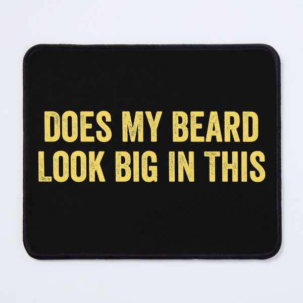 Item preview, Does My Beard Look Big In This designed and sold by Limatees.
