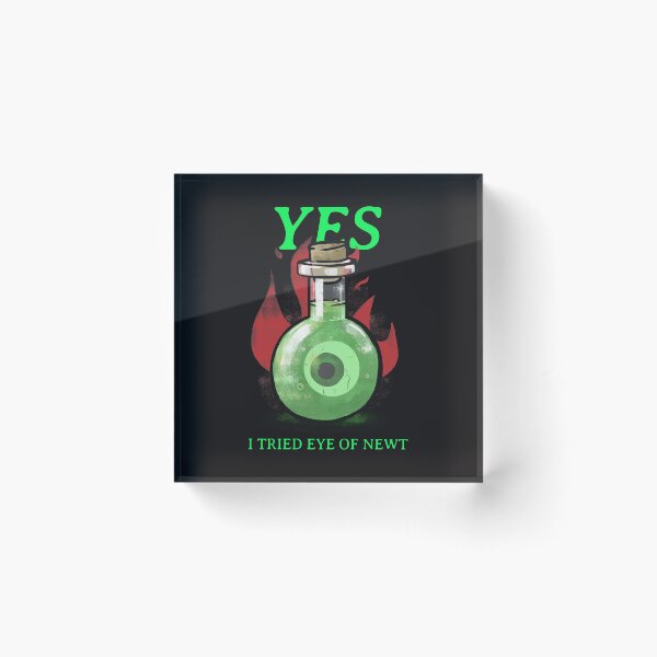 Item preview, Yes I tried Eye of Newt  designed and sold by Disabledland.