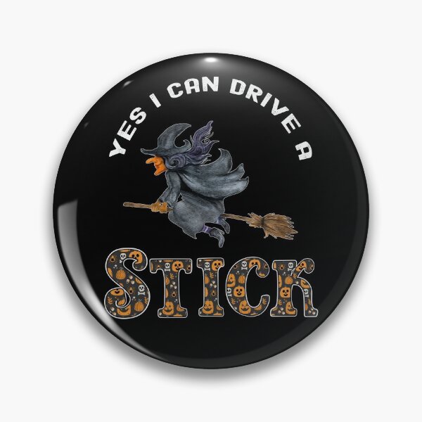 Item preview, Yes I Can Drive A Stick, Witchy Mama designed and sold by SportyDogShop.
