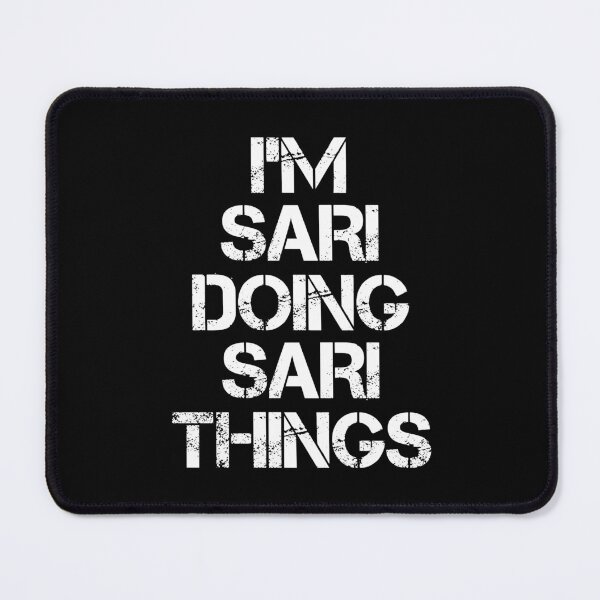 Item preview, Sari Name T Shirt - I'm Sari Doing Sari Things Name Gift Item Tee designed and sold by hinettiker.