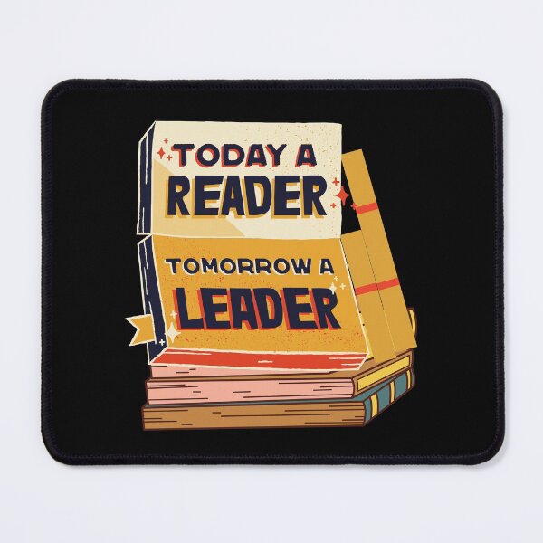Item preview, today a reader tomorrow a leader, National Read a Book Day designed and sold by t-style-jmah.