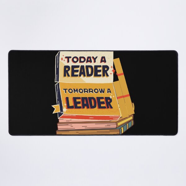 Item preview, today a reader tomorrow a leader, National Read a Book Day designed and sold by t-style-jmah.