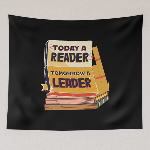 Item preview, today a reader tomorrow a leader, National Read a Book Day designed and sold by t-style-jmah.