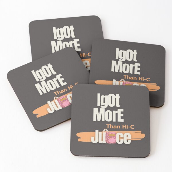 Item preview,  I GOT MORE JUICE THAN HI-C designed and sold by gabbygeorgechen.