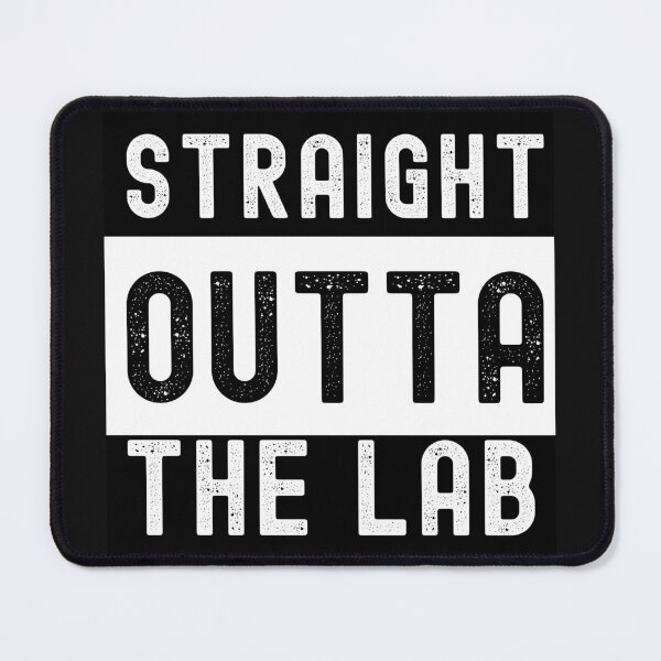 Item preview, STRAIGHT OUTTA THE LAB LABLIFE  Medical Laboratory Scientist FUNNY    designed and sold by Hippiesole.