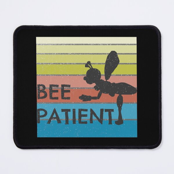 Item preview, Bee Patient Be Patient 3 designed and sold by PodiShawna.