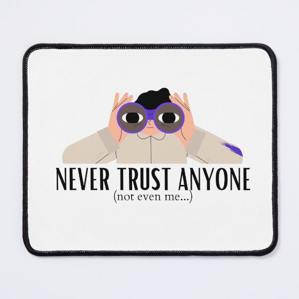 Item preview, Never Trust Anyone Not Even Me - Funny Quote designed and sold by Teetee94.