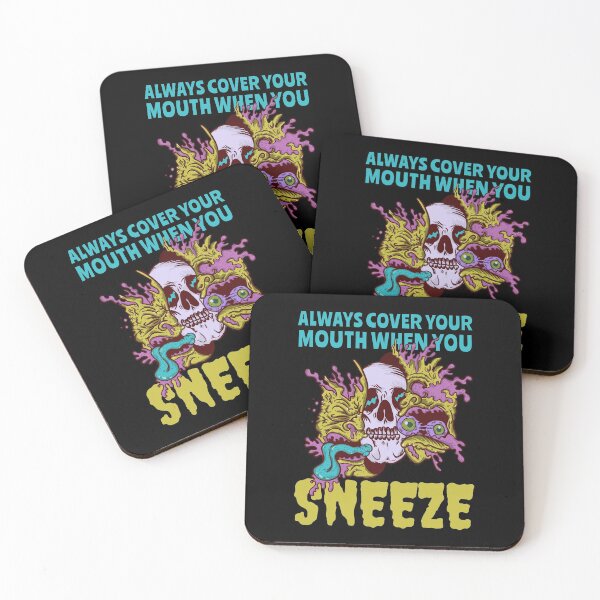 Item preview, Always Cover Your Mouth When You Sneeze designed and sold by MnEmzStudio.