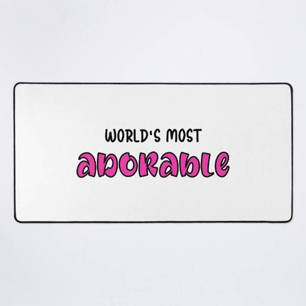 Item preview, World's Most Adorable designed and sold by RandomDel.