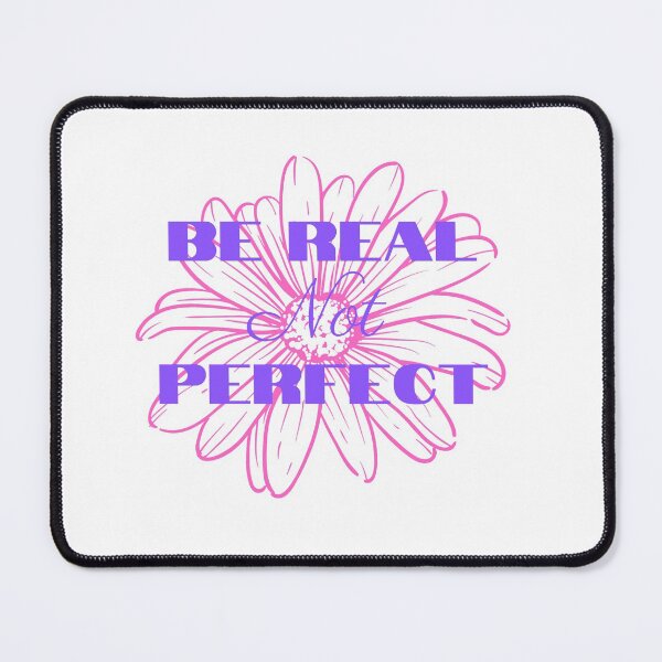 Item preview, Be Real Not Perfect design, Postive design, Love Your Life, Motivation design, Inspirational Tee, Motivational Saying, design With Saying designed and sold by dorento07.