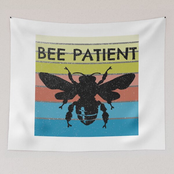 Item preview, Bee Patient Be Patient 5 designed and sold by PodiShawna.