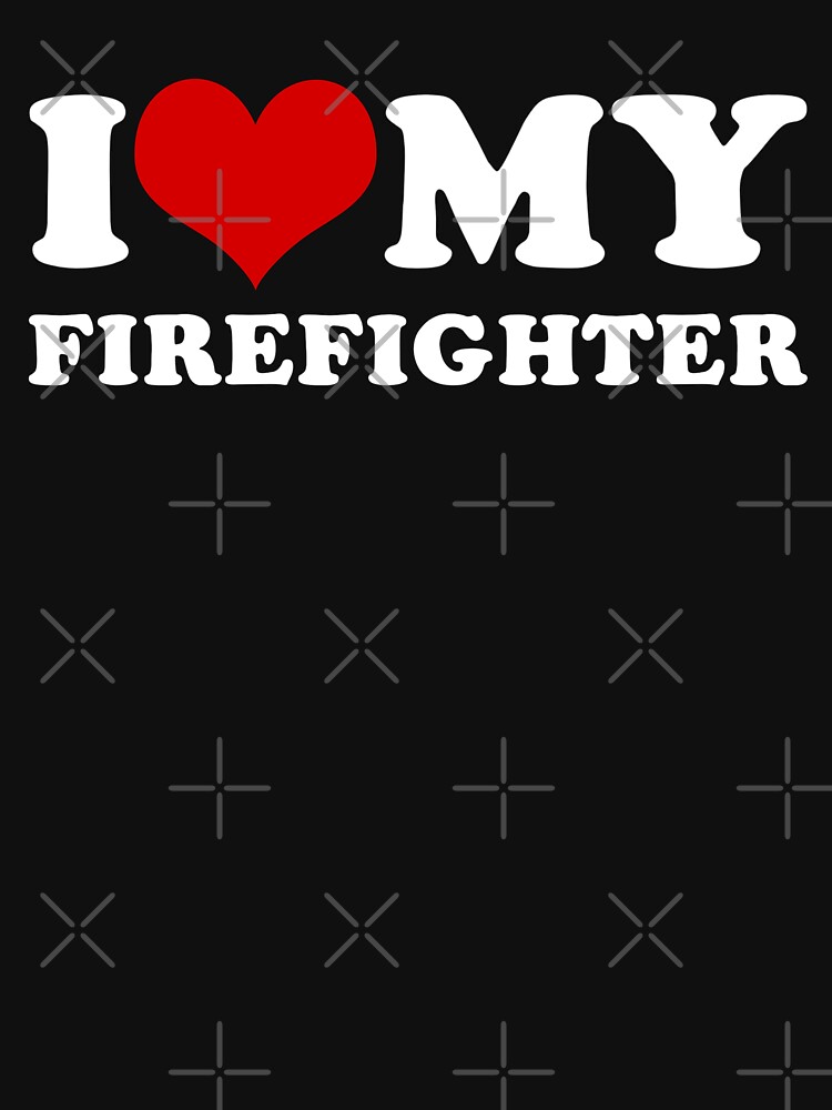 Disover I Love My Firefighter Tank Top
