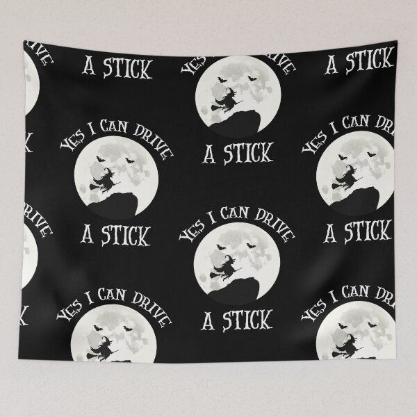 Item preview, Yes I Can Drive A Stick, Witchy Mama designed and sold by SportyDogShop.
