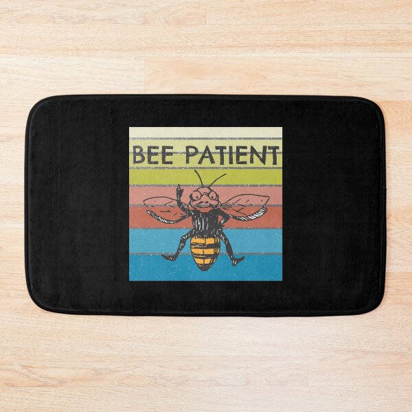 Item preview, Bee Patient Be Patient 8 designed and sold by PodiShawna.