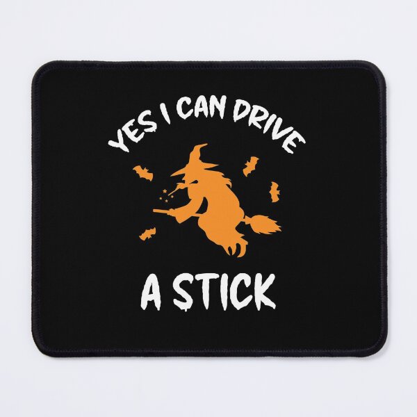 Item preview, Yes I Can Drive A Stick, Witchy Mama designed and sold by SportyDogShop.