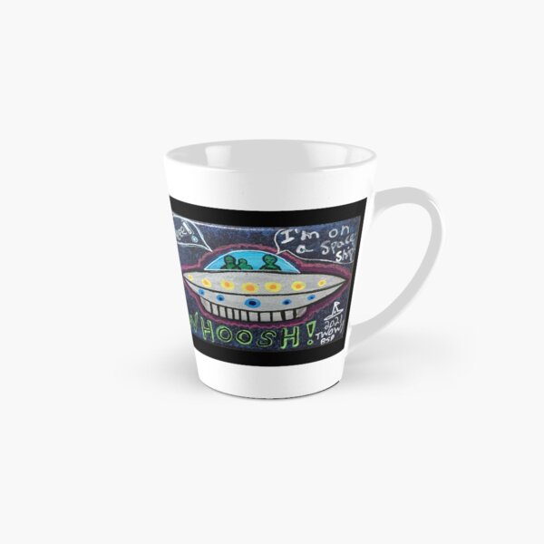 "Weee!" "I'm on a Space Ship!" Tall Mug