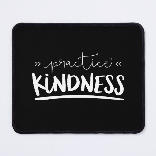 Item preview, Practice Kindness designed and sold by ZoollGraphics.