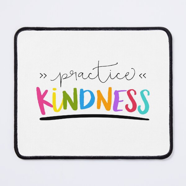 Item preview, Practice Kindness designed and sold by ZoollGraphics.