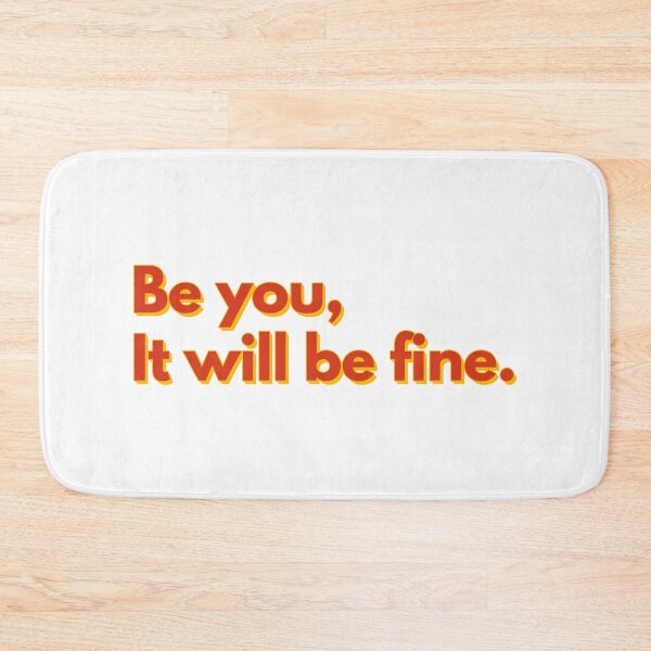 Item preview, Be You, It will be fine  designed and sold by AanmahStore.