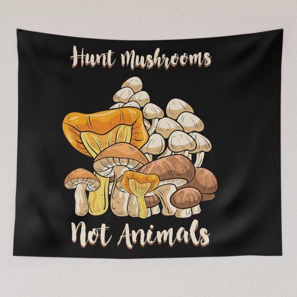 Item preview, Hunt Mushrooms Not Animals designed and sold by Sandra78.