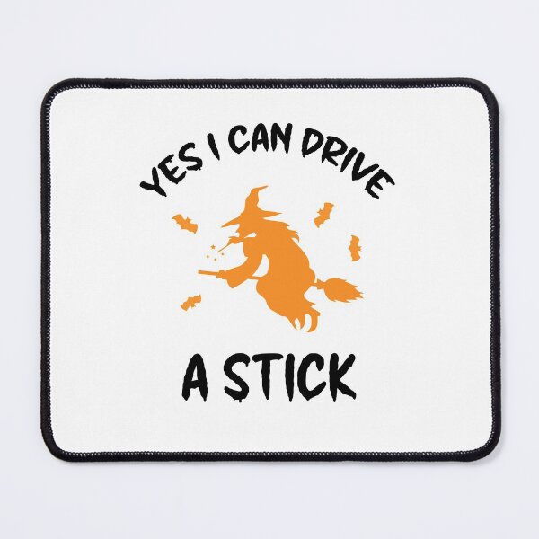 Item preview, Yes I Can Drive A Stick, Witchy Mama designed and sold by SportyDogShop.