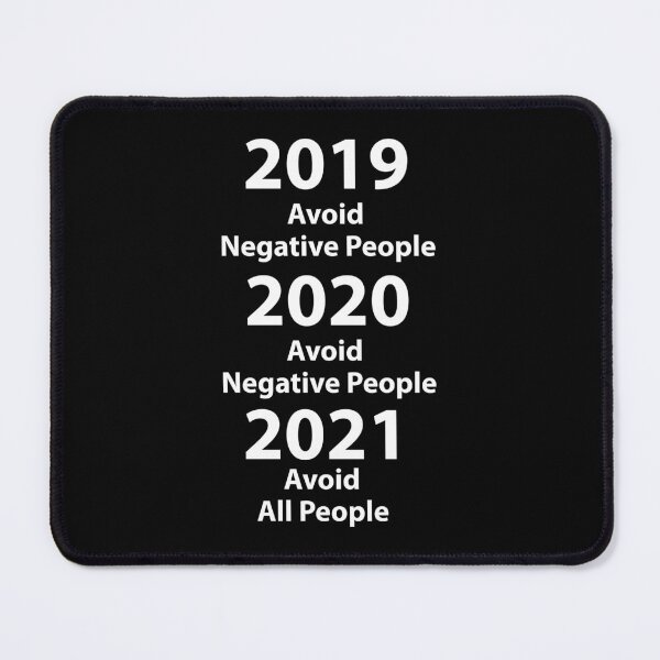 Item preview, 2019 Avoid Negative People 2020 Avoid People 2021 Avoid All People designed and sold by Housestore.