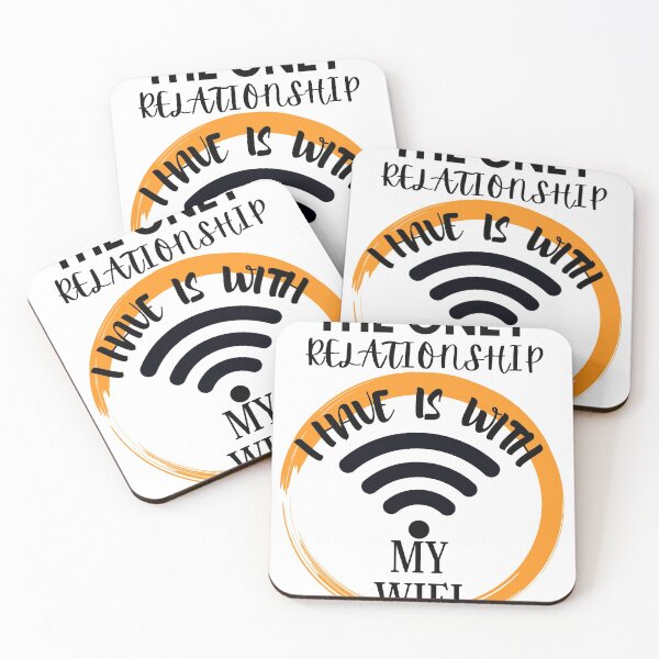 Item preview, The only relationship I have is with my wifi designed and sold by dalypdesign.