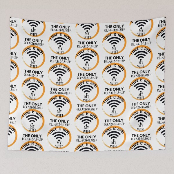 Item preview, The only relationship I have is with my wifi designed and sold by dalypdesign.