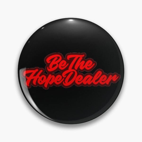 Item preview, BE THE HOPE DEALER designed and sold by AnaelDraw.