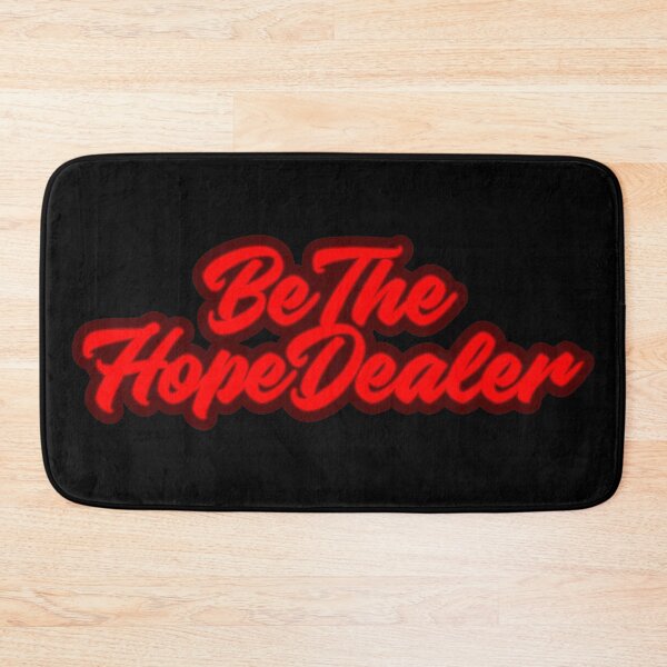 Item preview, BE THE HOPE DEALER designed and sold by AnaelDraw.