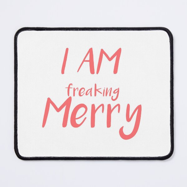 Item preview, I Am Freaking Merry design, Christmas design, Funny Christmas design, Bah Humbug design, Christmas design for Women, Holiday design, Merry AF designed and sold by dorento07.