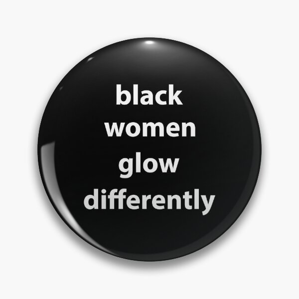 Item preview, Black Women Glow Differently designed and sold by Housestore.