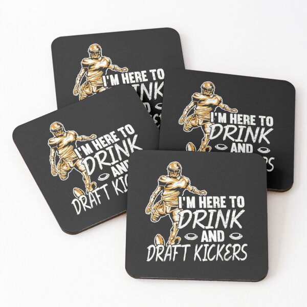 Item preview, i'm here to drink and draft kickers,i'm, here, to, drink, and ,draft,, kickers,i'm here ,to drink ,and draft ,shirt,i'm here to ,drink  designed and sold by kamaldc.