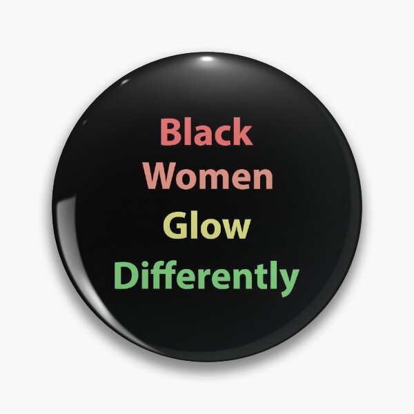 Item preview, Black Women Glow Differently designed and sold by Housestore.