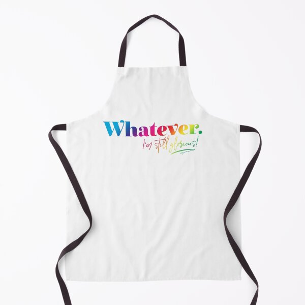 Item preview, Whatever. I'm Still Glorious! designed and sold by ZoollGraphics.