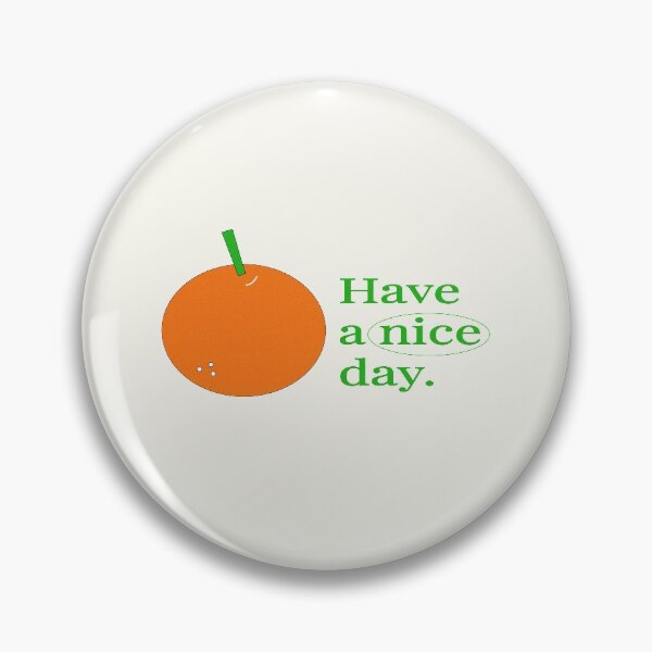 Item preview, have a nice day designed and sold by pmckstudio.