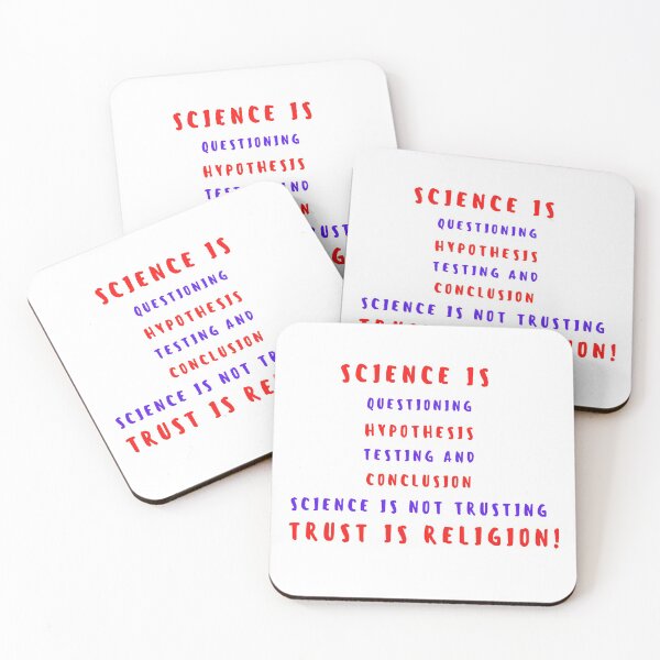 Item preview, Science is questioning, hypothesis, testing and conclusion, science is not trusting, trust is religion designed and sold by Artizzane.